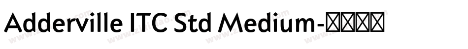 Adderville ITC Std Medium字体转换